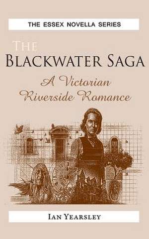 The Blackwater Saga de IAN YEARSLEY