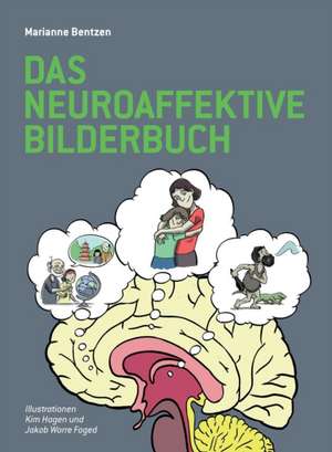 Das Neuroaffektive Bilderbuch de Marianne Bentzen