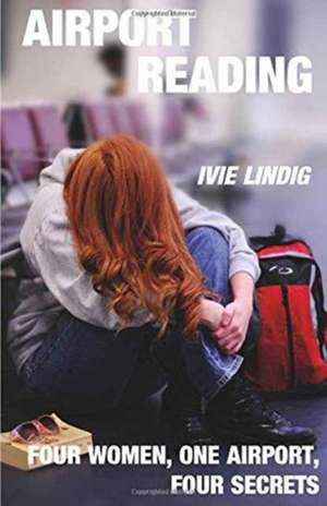 Airport Reading de Ivie Lindig