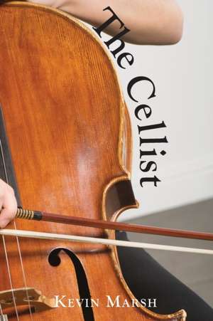 The Cellist de Kevin Marsh