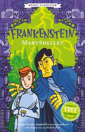 Creepy Classics: Frankenstein (Easy Classics) de Nick Moffatt