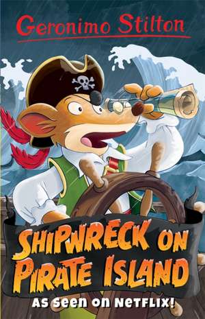 Geronimo Stilton: Shipwreck on Pirate Island de Geronimo Stilton