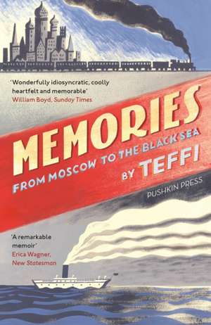 Memories - From Moscow to the Black Sea de Teffi