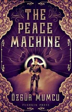 The Peace Machine de Ozgur Mumcu