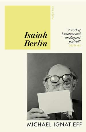 Isaiah Berlin de Michael Ignatieff