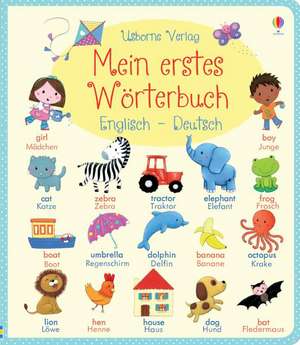 Mein erstes Wörterbuch: Englisch - Deutsch de Felicity Brooks