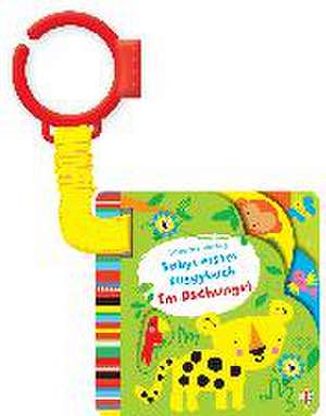 Babys erstes Buggybuch: Im Dschungel de Fiona Watt