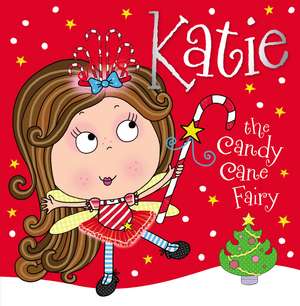 Katie the Candy Cane Fairy Storybook de Thomas Nelson