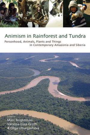 Animism in Rainforest and Tundra de Marc Brightman