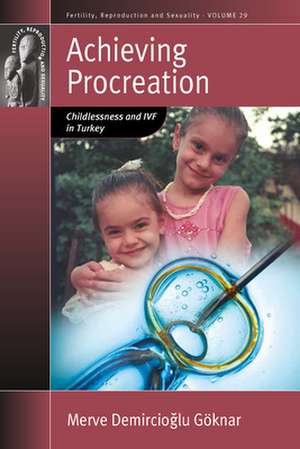 Achieving Procreation de Merve Demircioglu Goknar