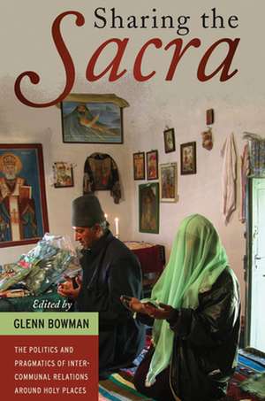 Sharing the Sacra de Glenn Bowman