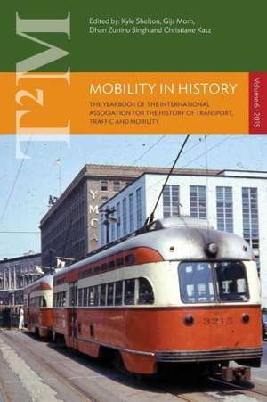 Mobility in History - Volume 6 de Gijs Mom