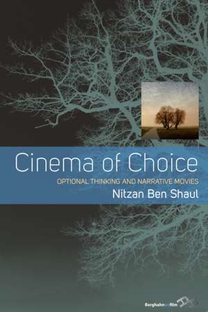 Cinema of Choice de Nitzan Ben Shaul