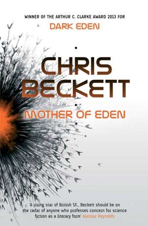 Eden 2. Mother of Eden de Chris Beckett