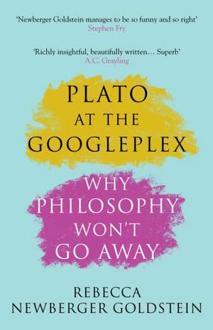 Plato at the Googleplex de Rebecca Newberger Goldstein