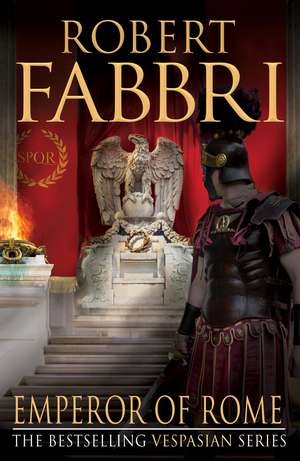 Emperor of Rome: Volume 9 de Robert Fabbri