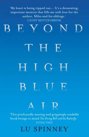 Spinney, L: Beyond the High Blue Air de Lu Spinney