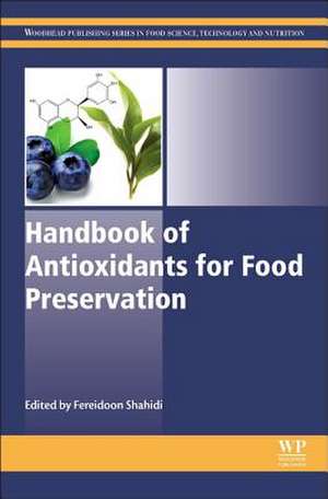 Handbook of Antioxidants for Food Preservation de Fereidoon Shahidi