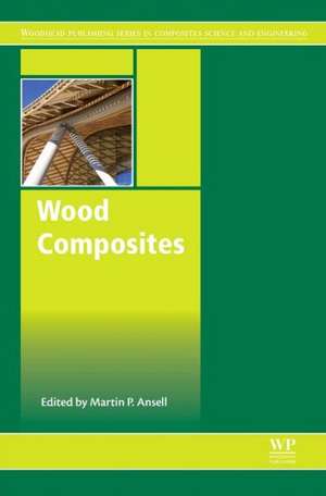 Wood Composites de Martin P Ansell