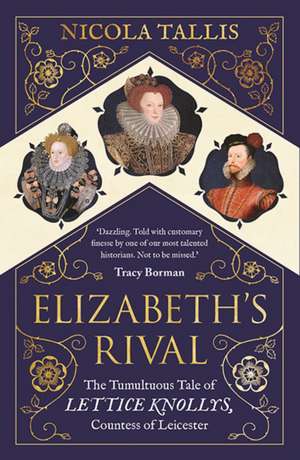 Elizabeth's Rival de Nicola Tallis