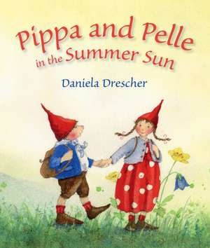 Pippa and Pelle in the Summer Sun de Daniela Drescher