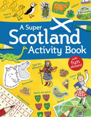 A Super Scotland Activity Book de Susana Gurrea