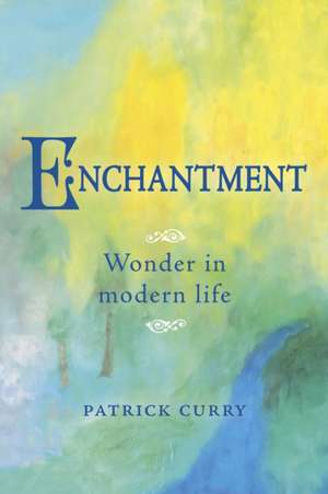 Curry, P: Enchantment de Patrick Curry