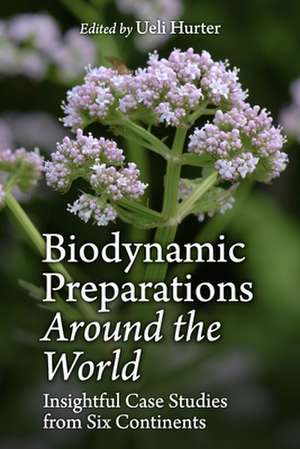 Biodynamic Preparations Around the World de Bernard Jarman