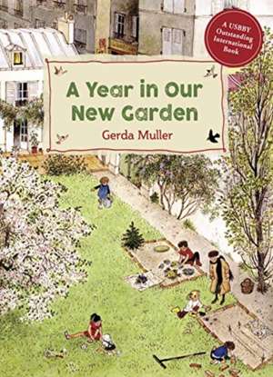 A Year in Our New Garden de Gerda Muller