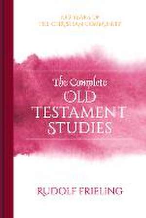 The Complete Old Testament Studies de Rudolf Frieling