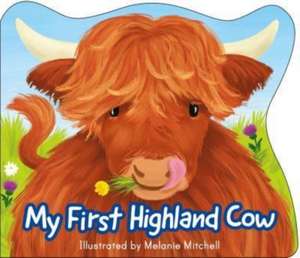 My First Highland Cow de Melanie Mitchell