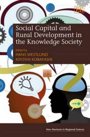 Social Capital and Rural Development in the Knowledge Society de Hans Westlund