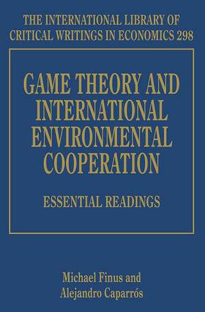 Game Theory and International Environmental Coop – Essential Readings de Michael Finus