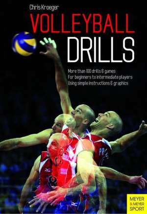 Volleyball Drills de Chris Kroeger