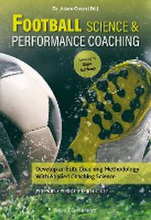 Football Science & Coaching de Adam Owen