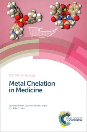 Metal Chelation in Medicine de Robert Crichton