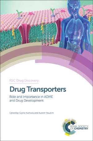 Drug Transporters: Role and Importance in Adme and Drug Development de John Keogh