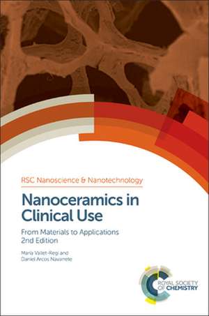 Nanoceramics in Clinical Use: From Materials to Applications de ARCOS N VALLET-REGI