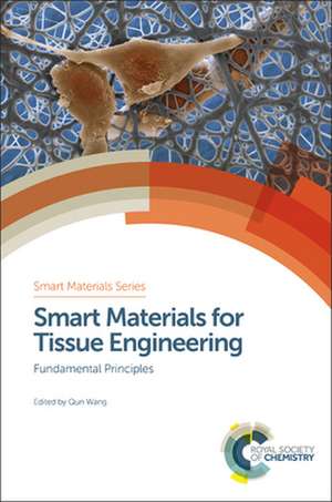 Smart Materials for Tissue Engineering de Qun Wang