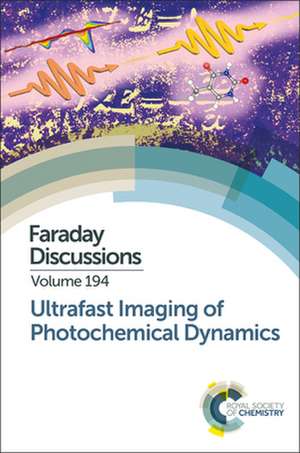 Ultrafast Imaging of Photochemical Dynamics de Royal Society of Chemistry