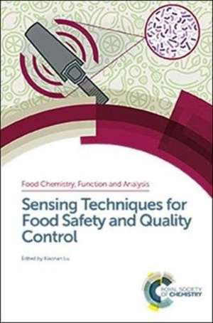 Sensing Techniques for Food Safety and Quality Control de Huang, Xian