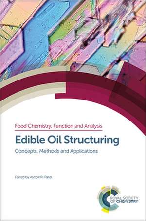 Edible Oil Structuring de Ashok R. Patel