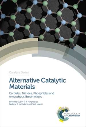 Alternative Catalytic Materials de Justin S J Hargreaves