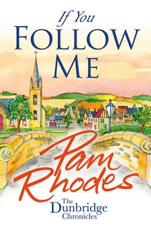 If You Follow Me de Pam Rhodes