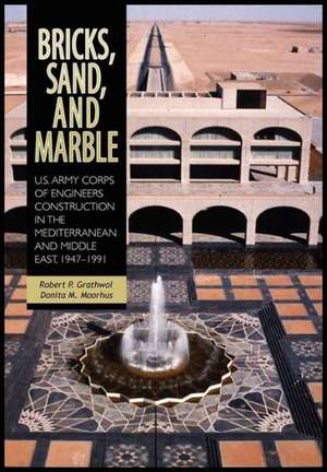 Bricks, Sand and Marble de Robert P. Grathwol