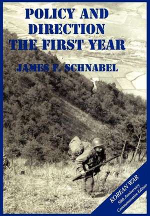 The U.S. Army and the Korean War de James F. Schnabel