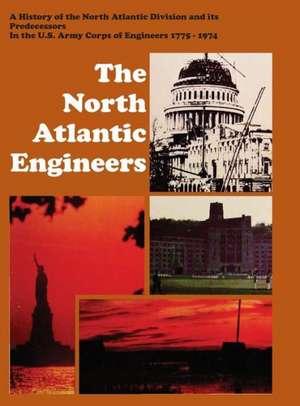 The North Atlantic Engineers de John Whiteclay Chambers