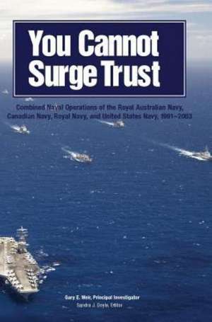 You Cannot Surge Trust de Gary E. Weir