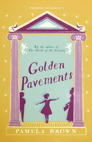 Golden Pavements: Book 3 de Pamela Brown