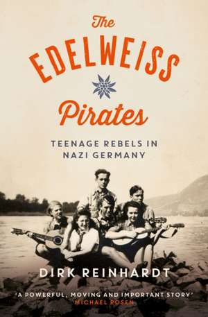 The Edelweiss Pirates de Dirk Reinhardt